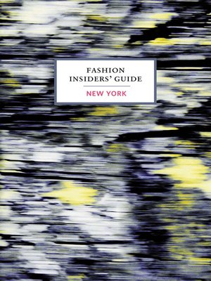 The Fashion Insiders' Guide to New York - ebook